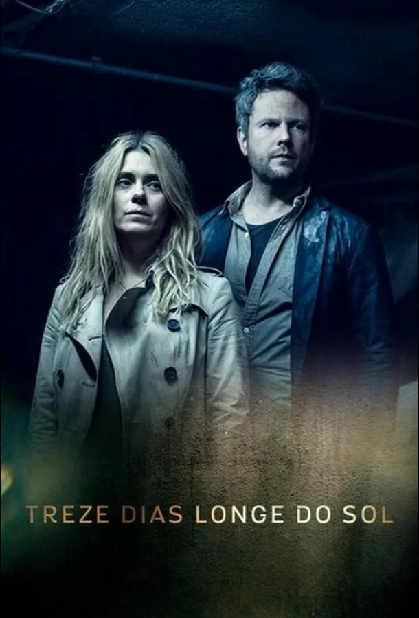 Смотреть Сериал 13 дней вдали от солнца(2017) бесплатно